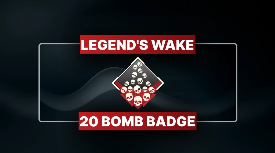 Apex Legends Legend's Wake 20 Bomb Badge Boost