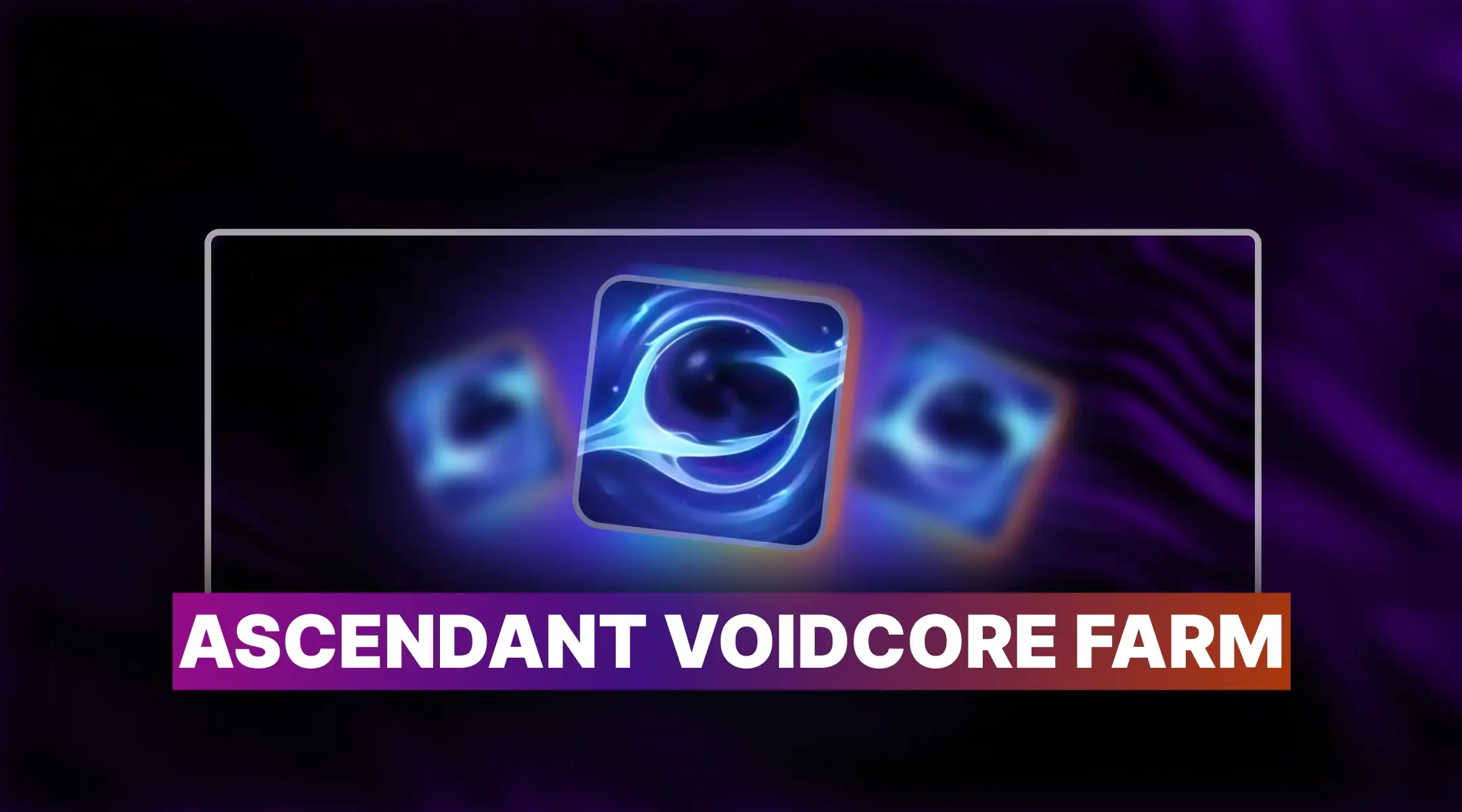 WoW Ascendant Voidcore Farm