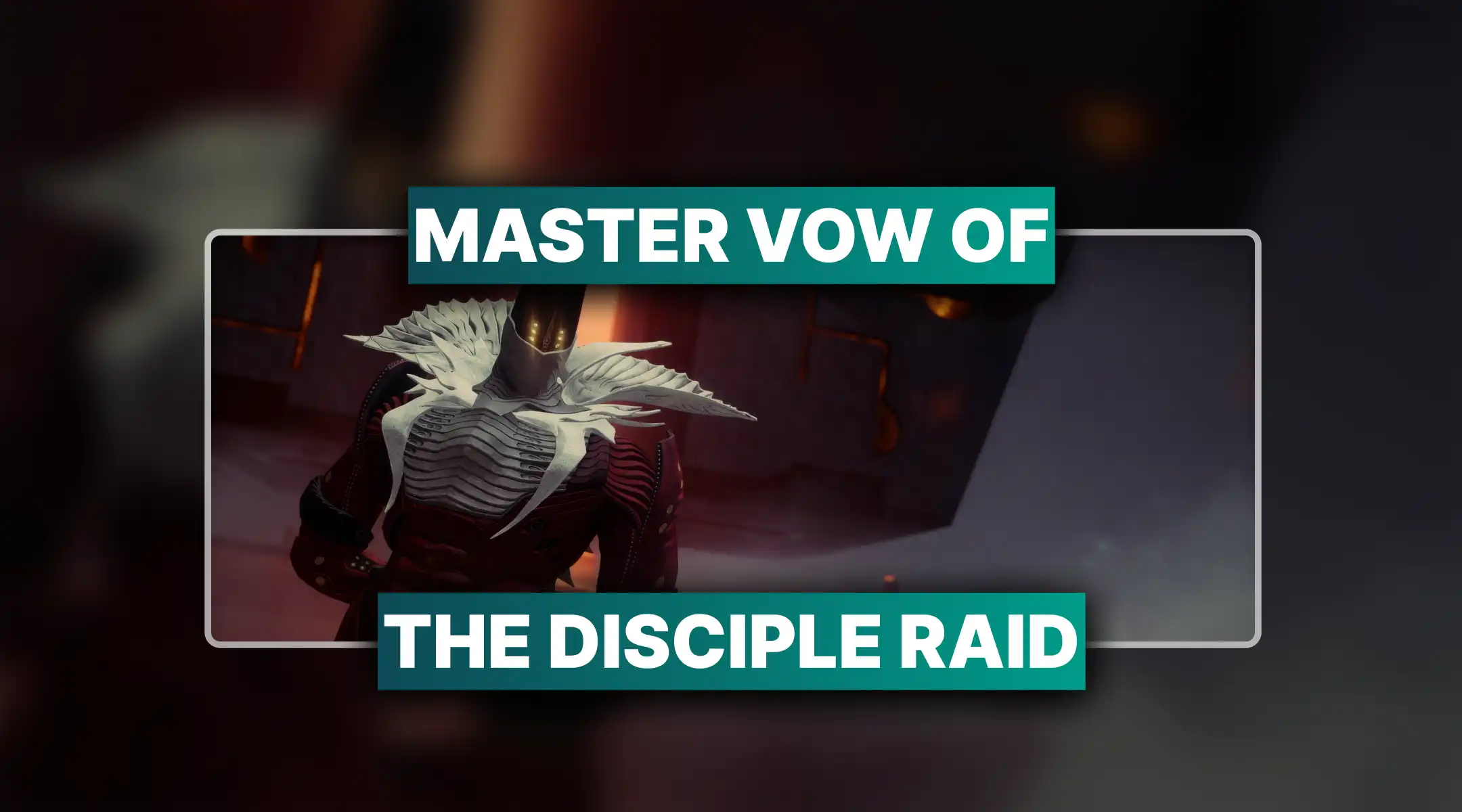 Destiny 2 Master Vow of the Disciple Raid Boost