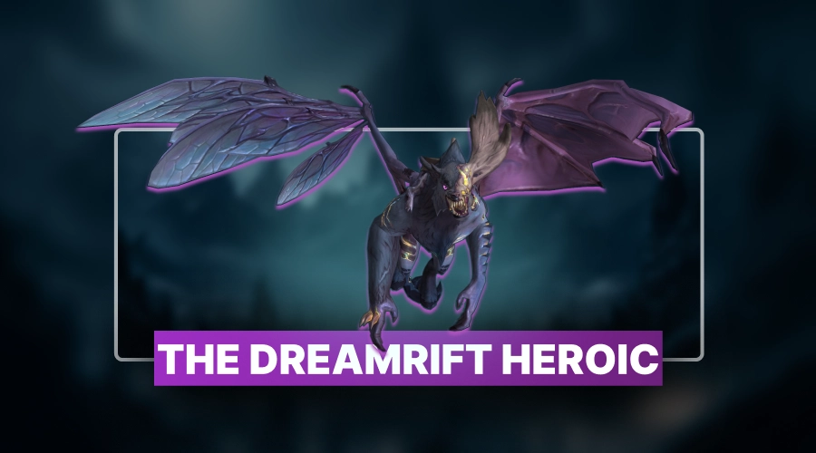 The Dreamrift Heroic Boost