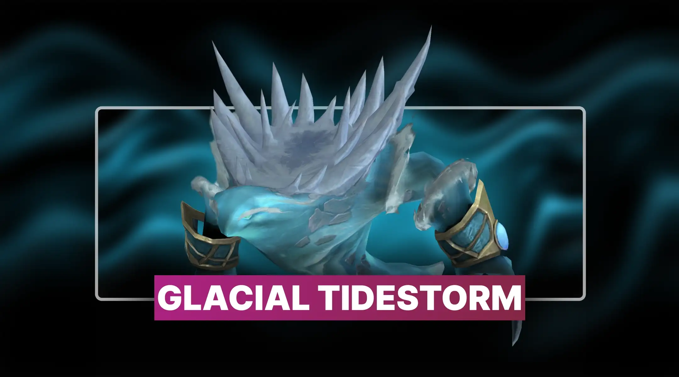 Glacial Tidestorm Boost