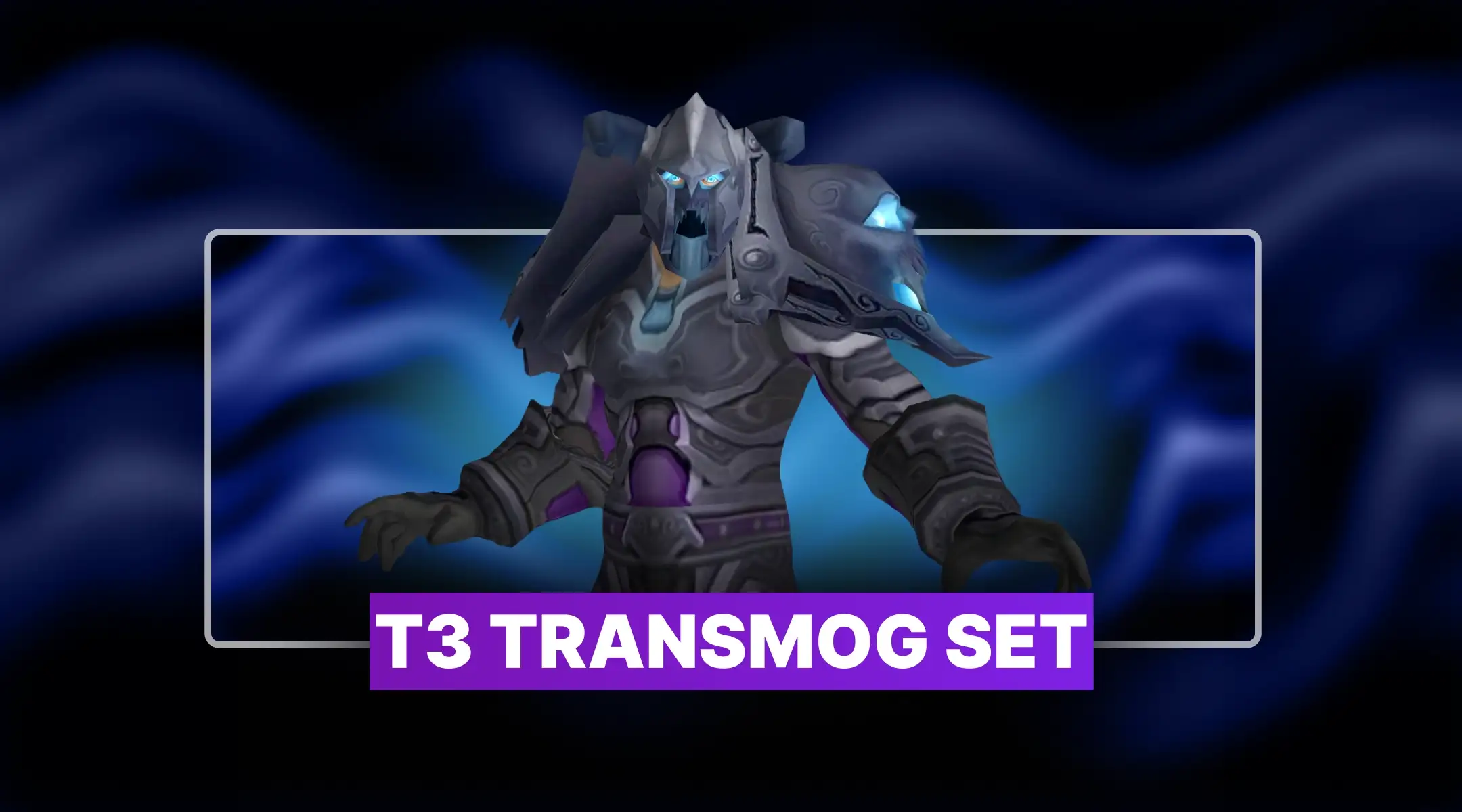 WoW T3 Transmog Boost