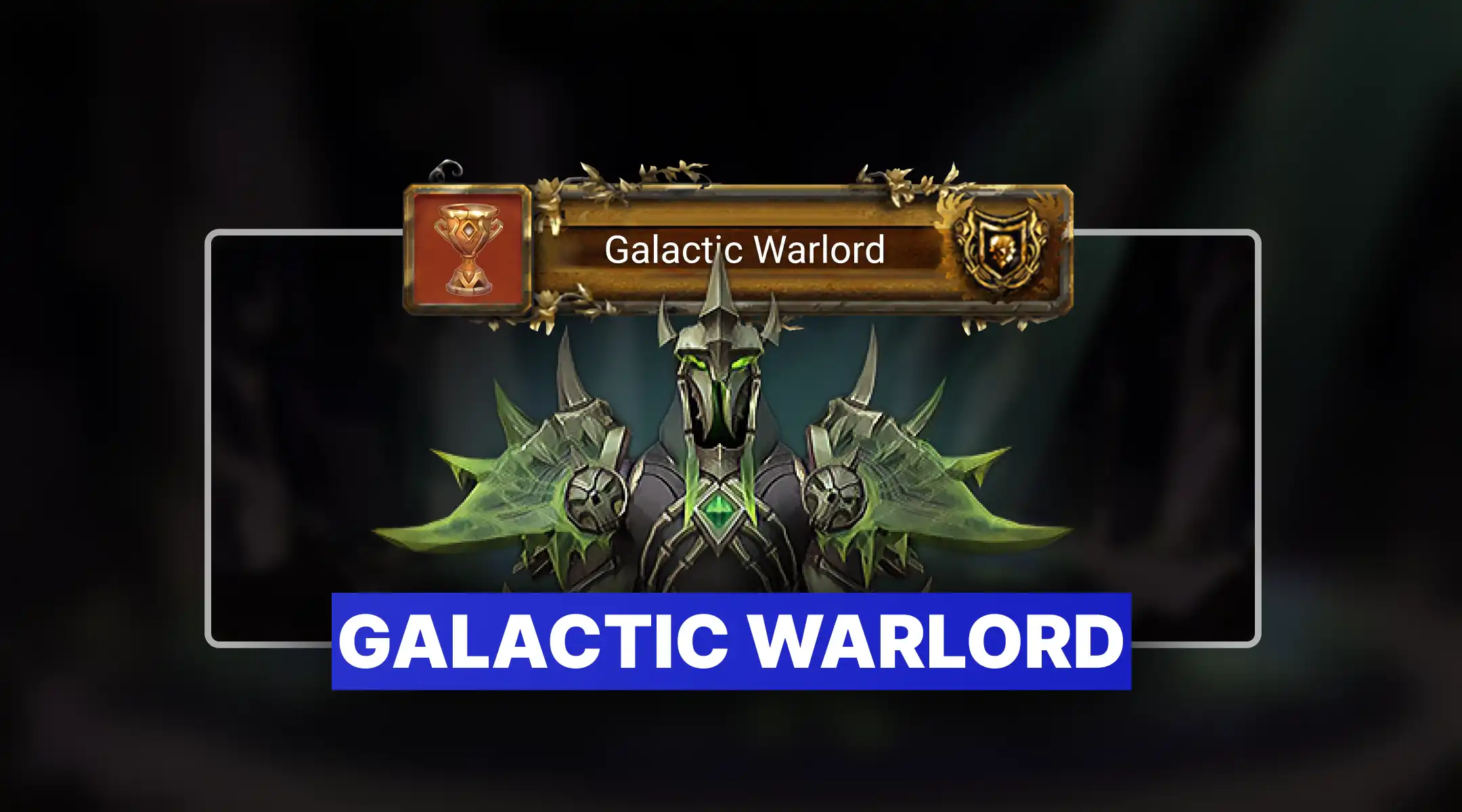 WoW Galactic Warlord Boost