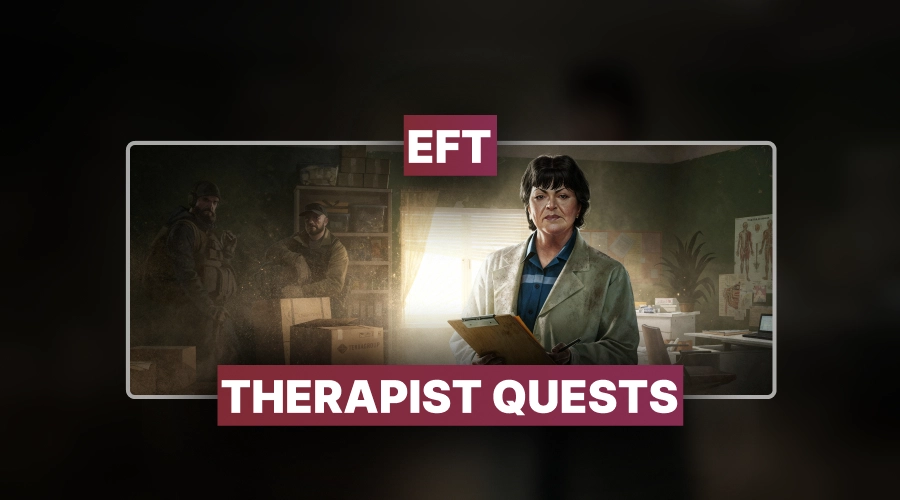 EFT Therapist Quests