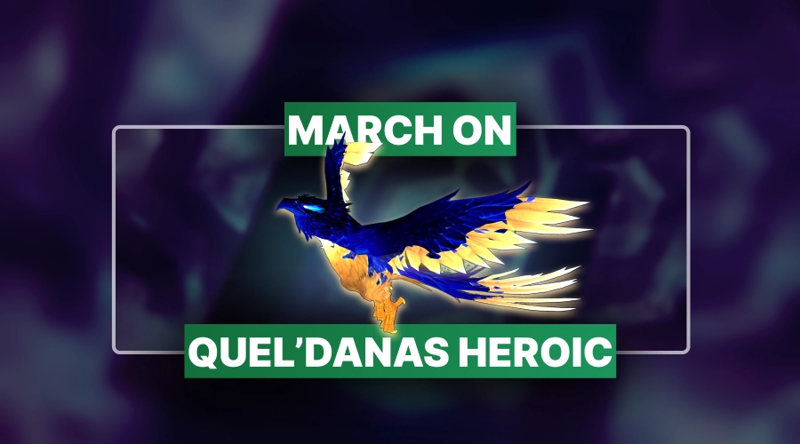 WoW March on Quel’danas Heroic Boost