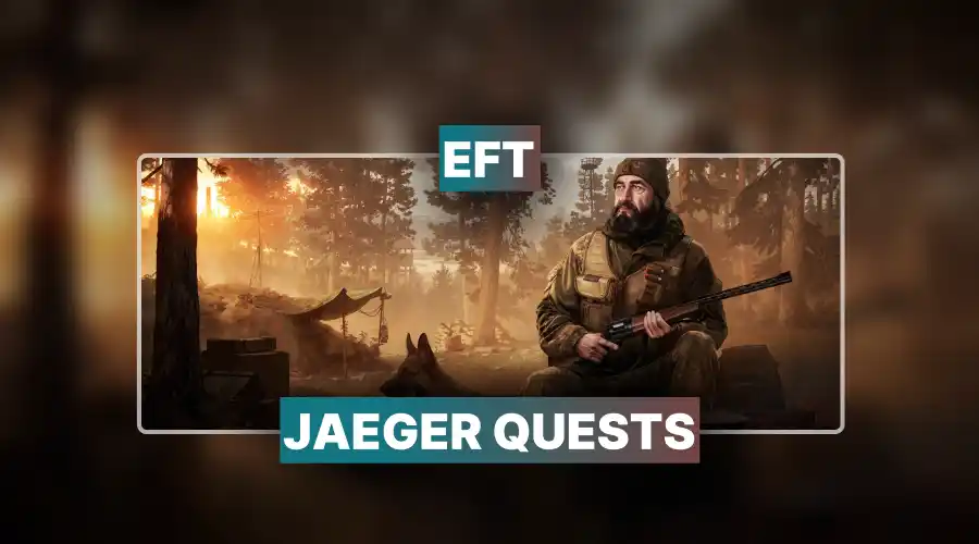 EFT Jaeger Quests