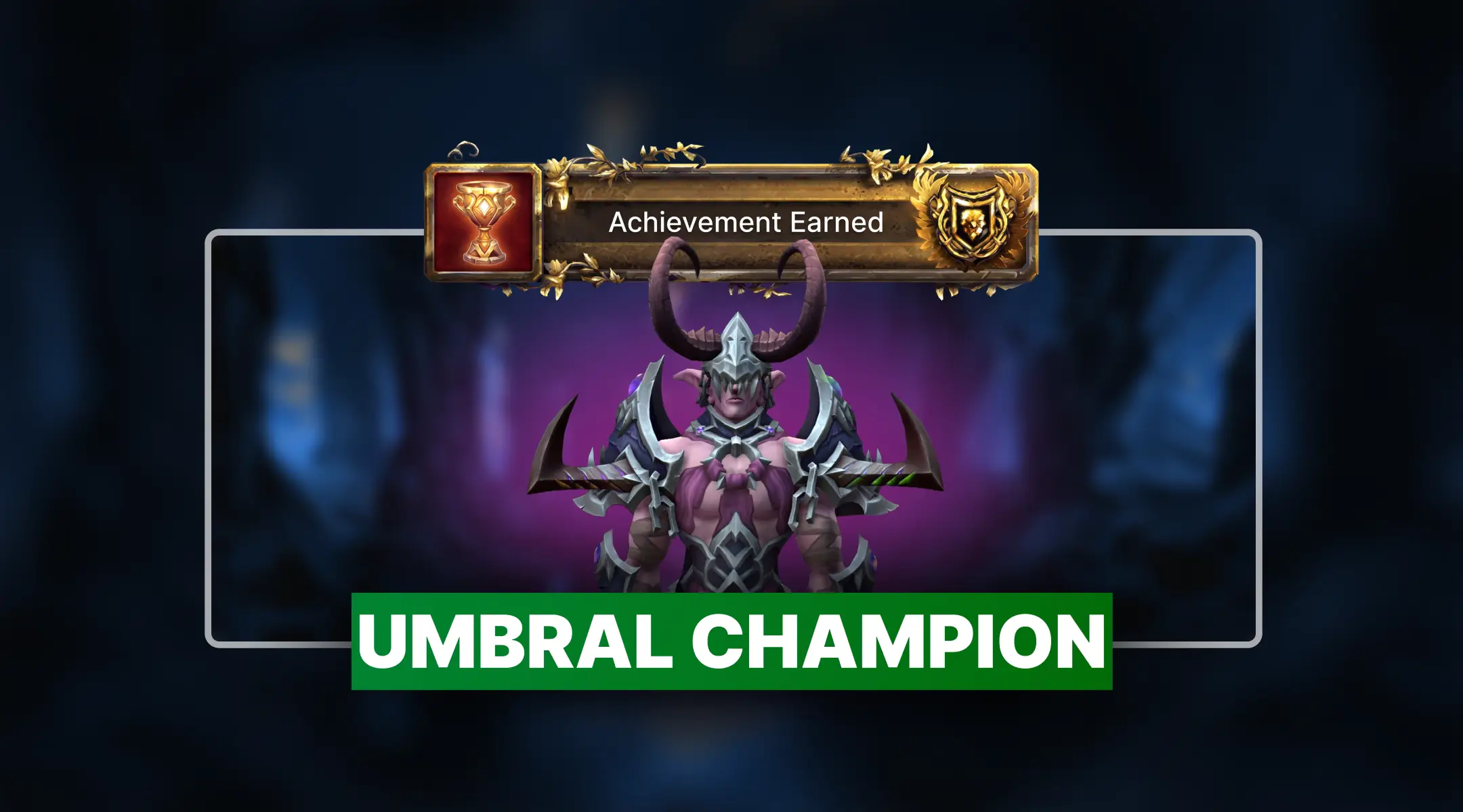 WoW Umbral Champion Boost
