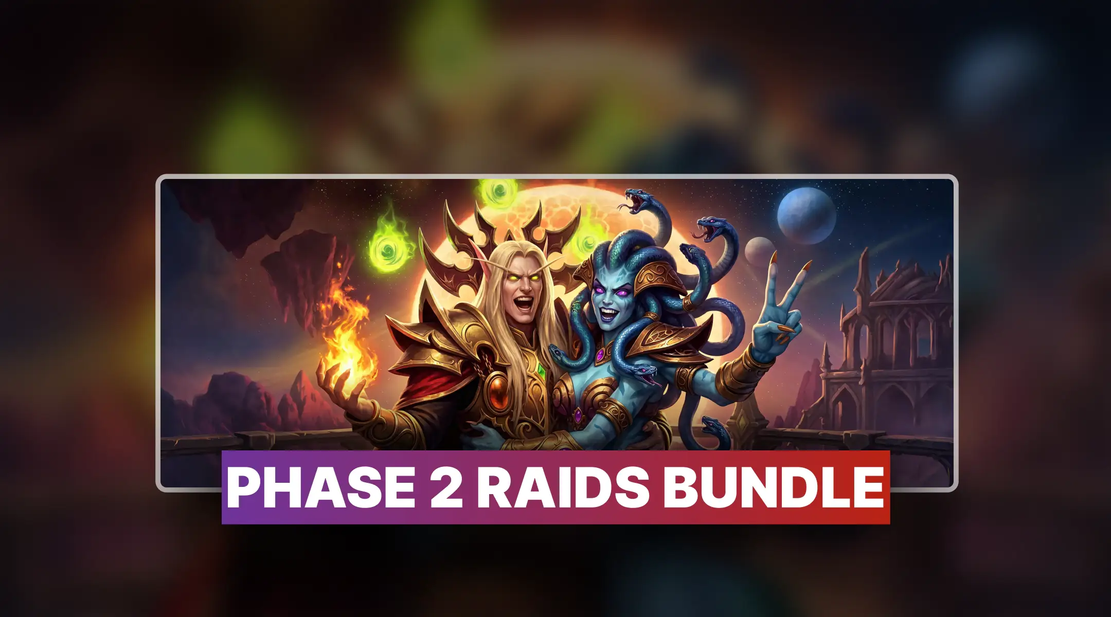 Phase 2 All Raids Bundle