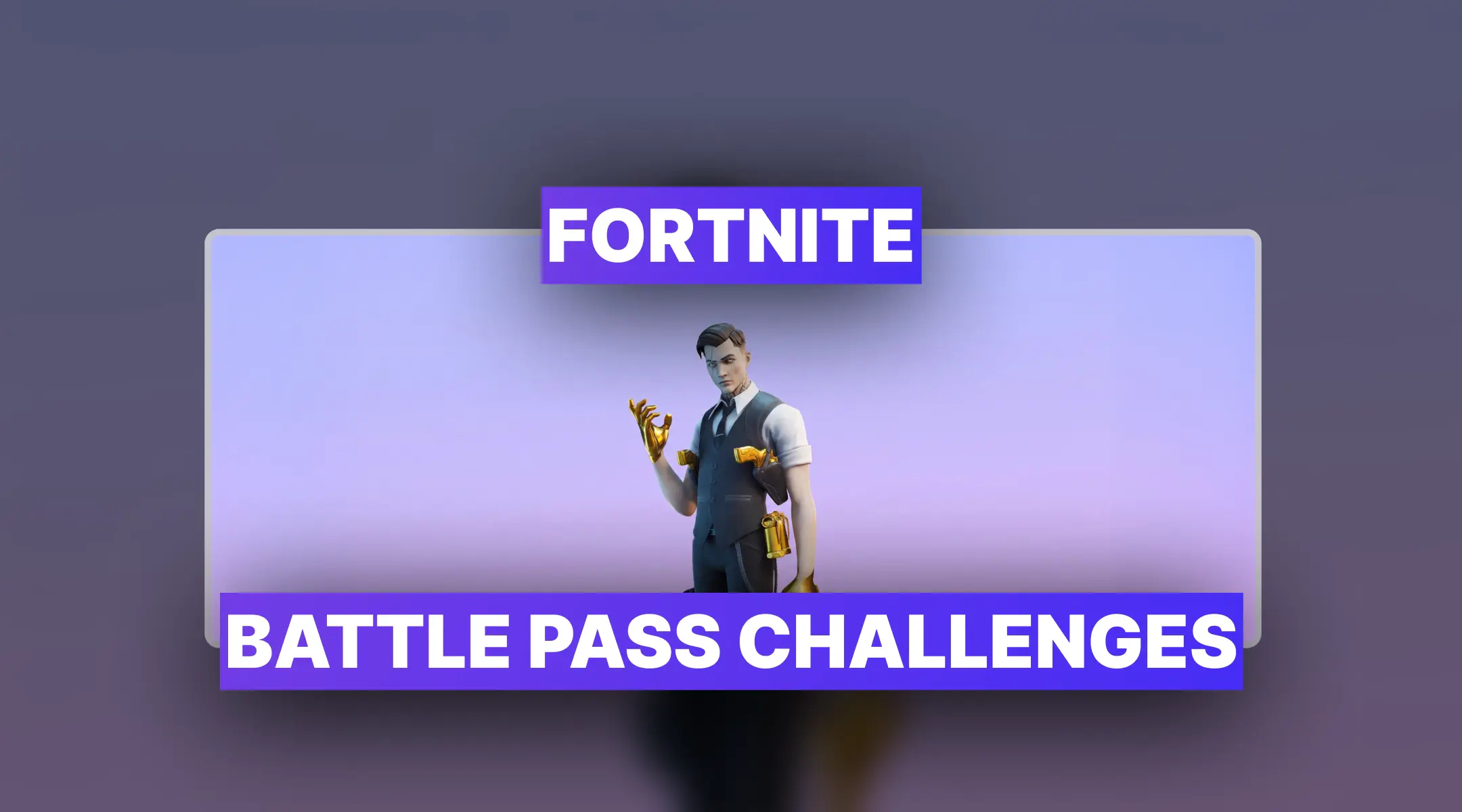 Fortnite Battle Pass Challenges