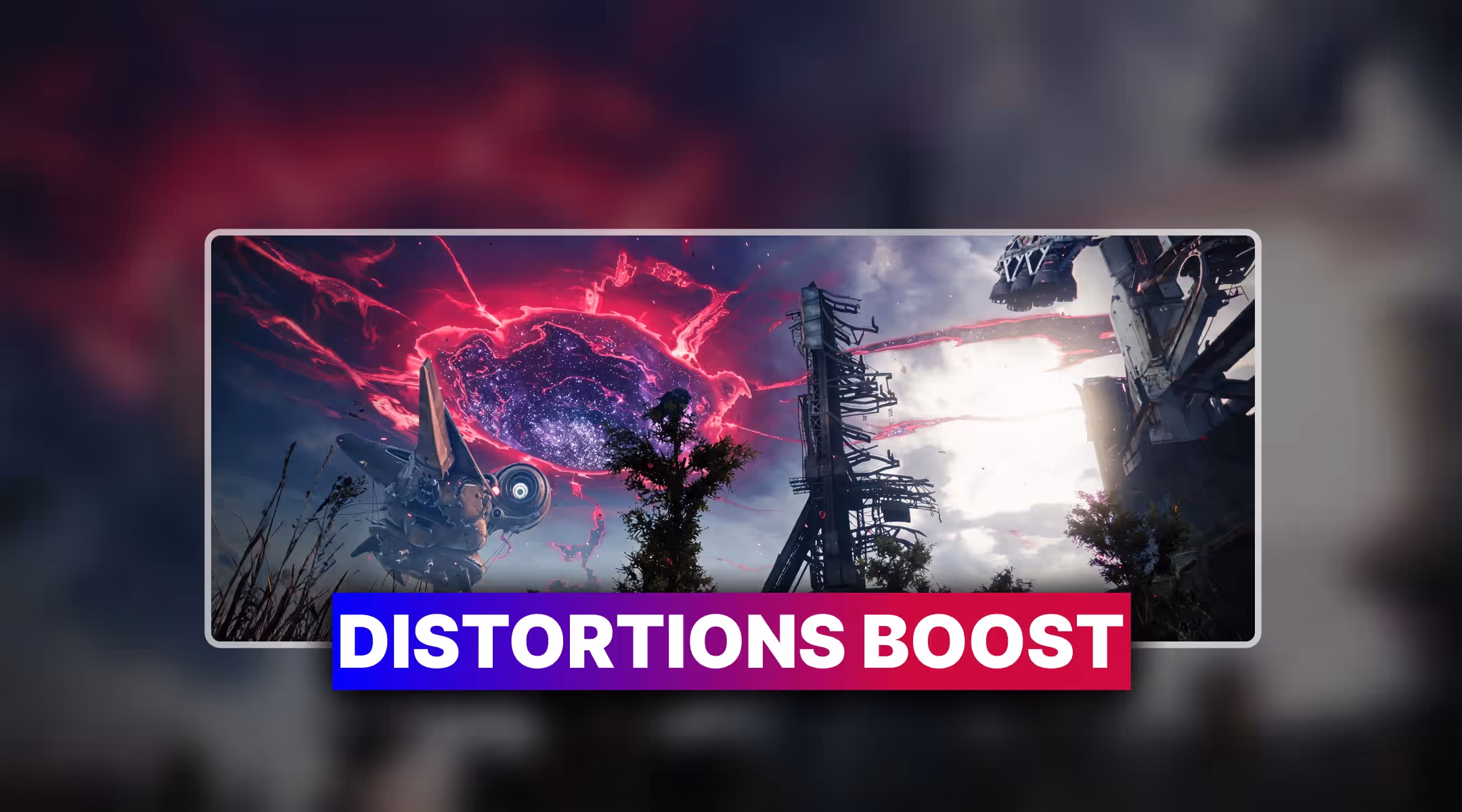 Destiny 2 Distortions Boost 