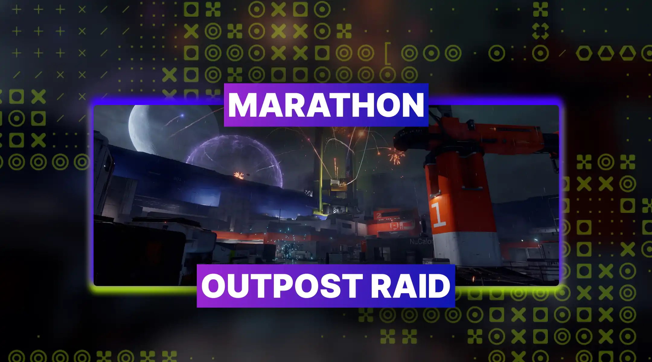 Marathon Outpost Raid Boost