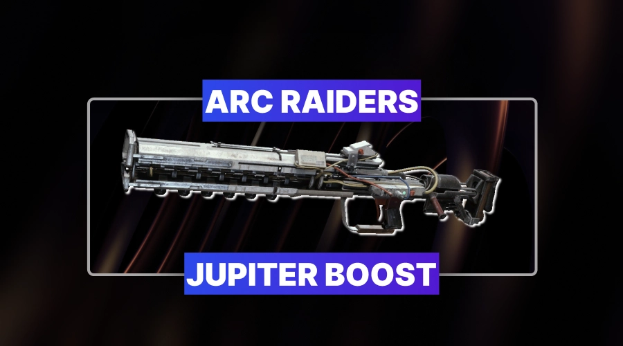 ARC Raiders Jupiter Boost