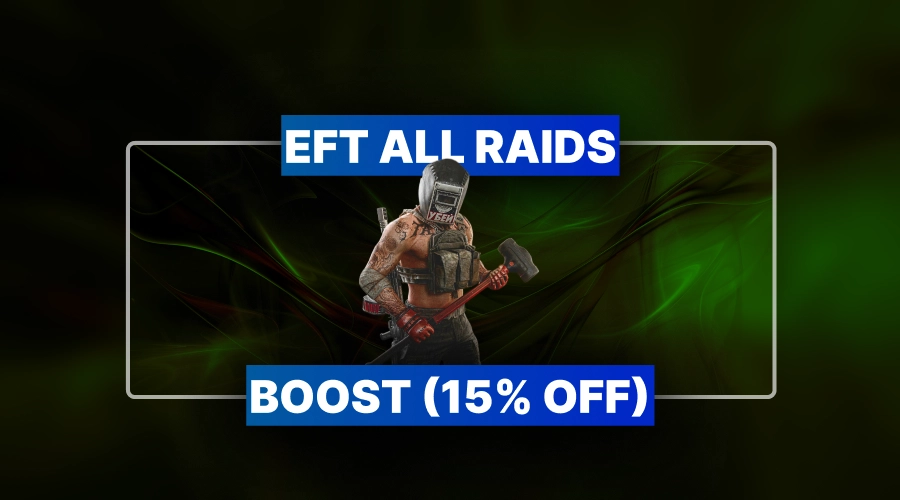 EFT All Raids Boost (15% off)