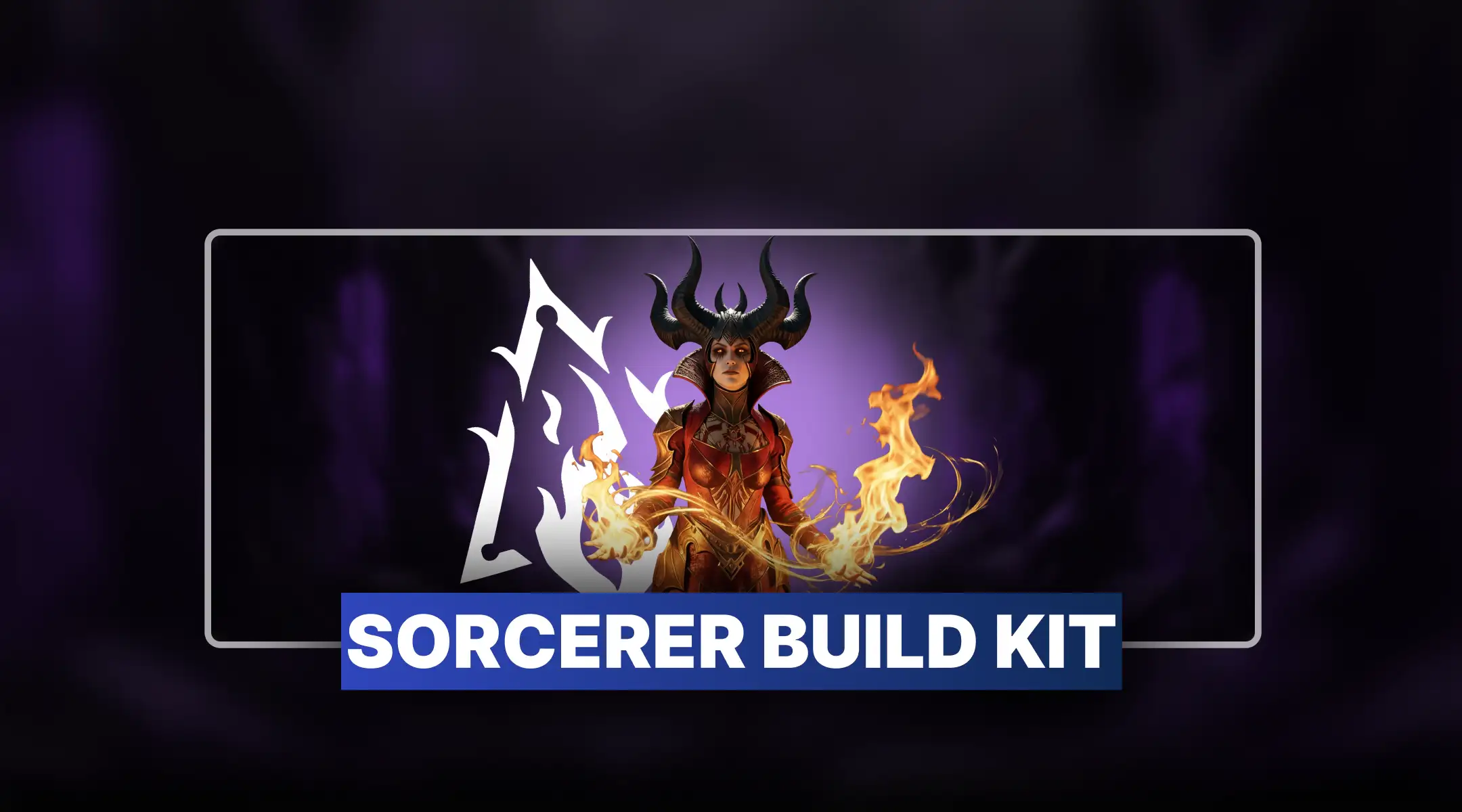 Diablo 4 Sorcerer Build Kit