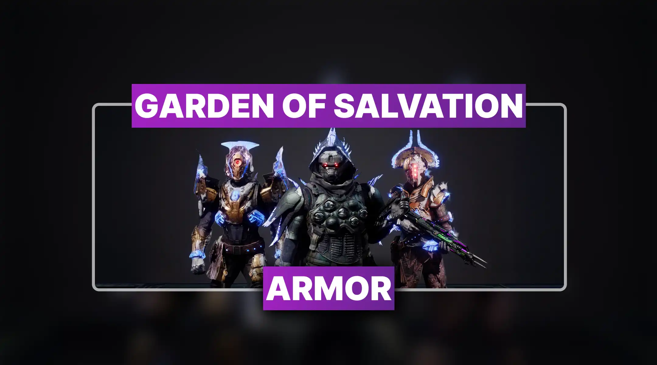Destiny 2 Garden of Salvation Armor Set Boost