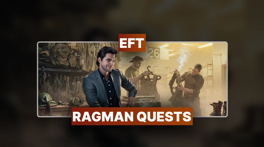 EFT Ragman Quests