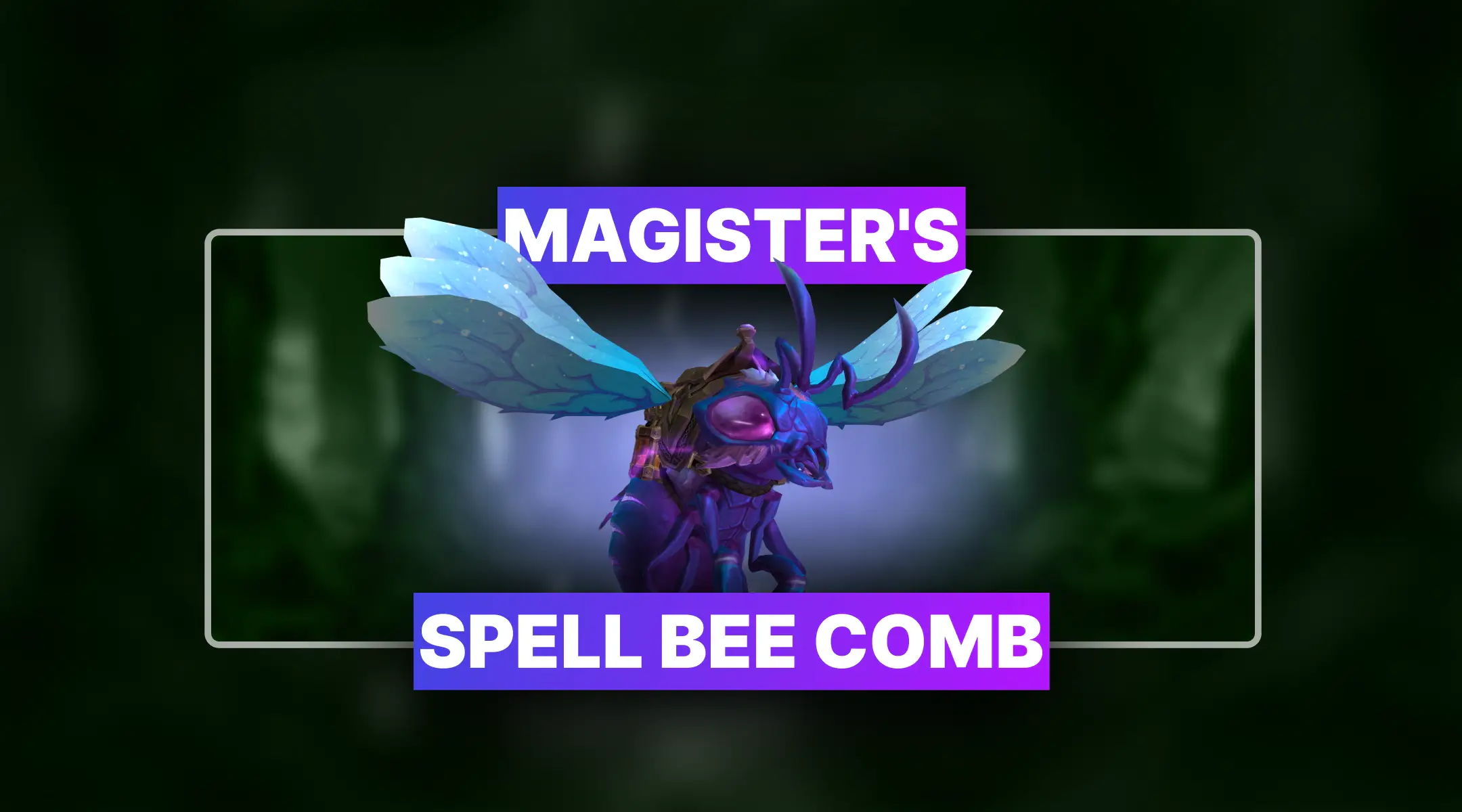 WoW Magister's Spell Bee Comb Mount Boost