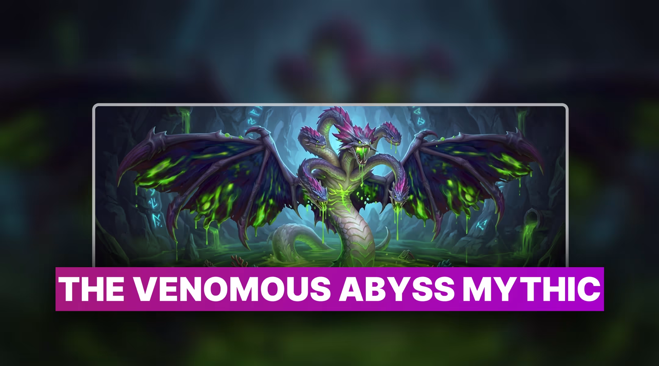 The Venomous Abyss Mythic Boost