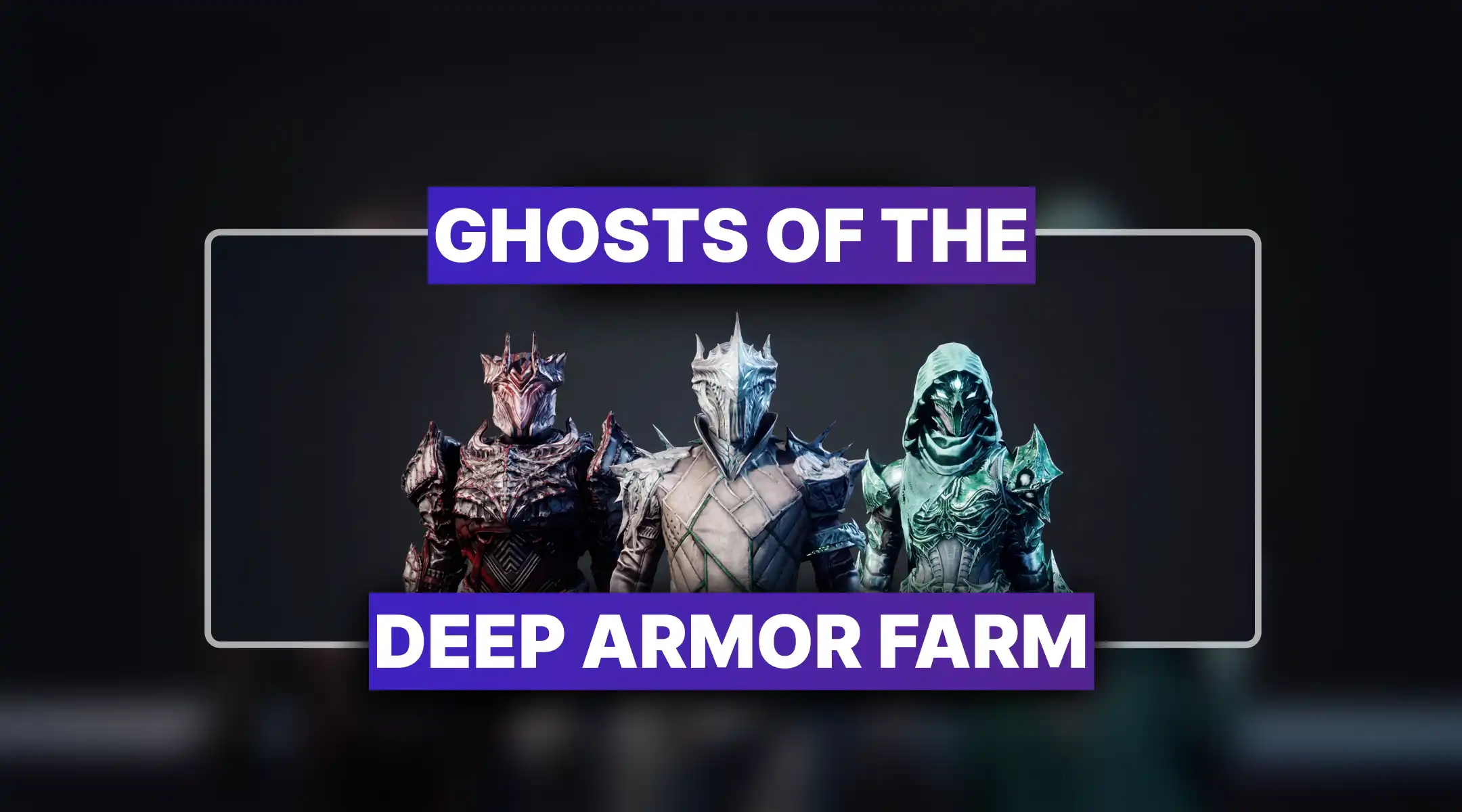 Destiny 2 Ghosts of the Deep Armor Farm Boost