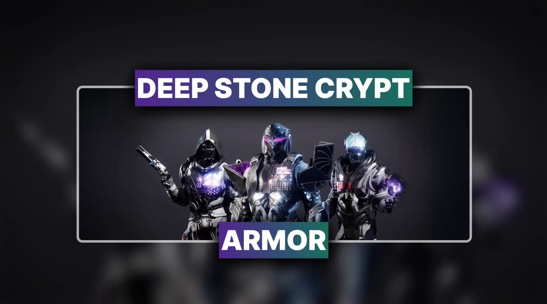 Destiny 2 Deep Stone Crypt Raid Armor Set Boost