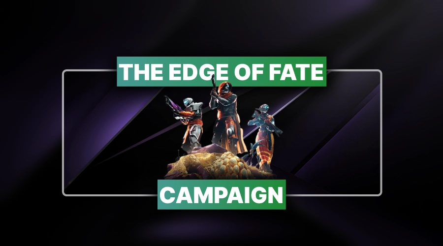 The Edge of Fate Campaign