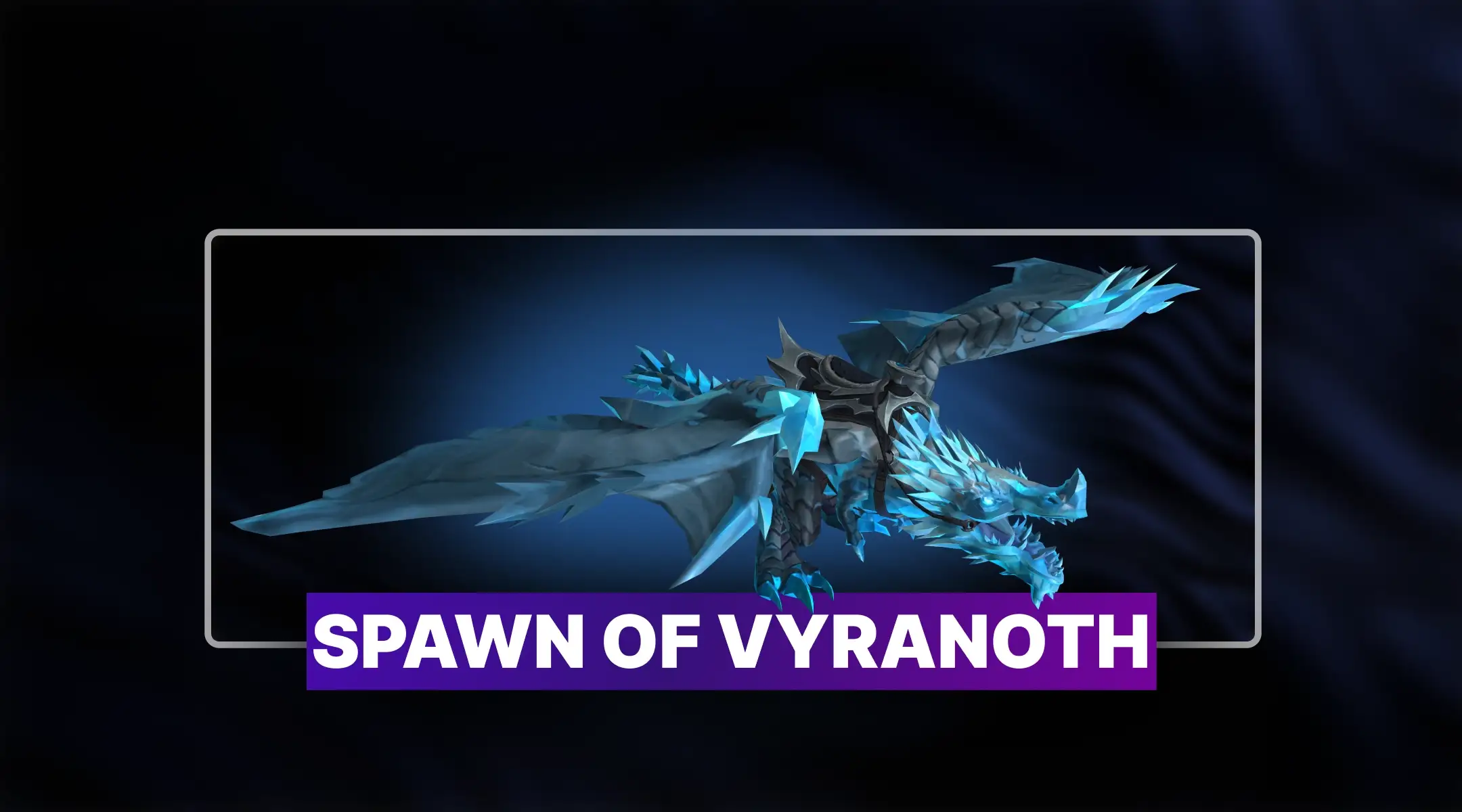 Spawn of Vyranoth Boost