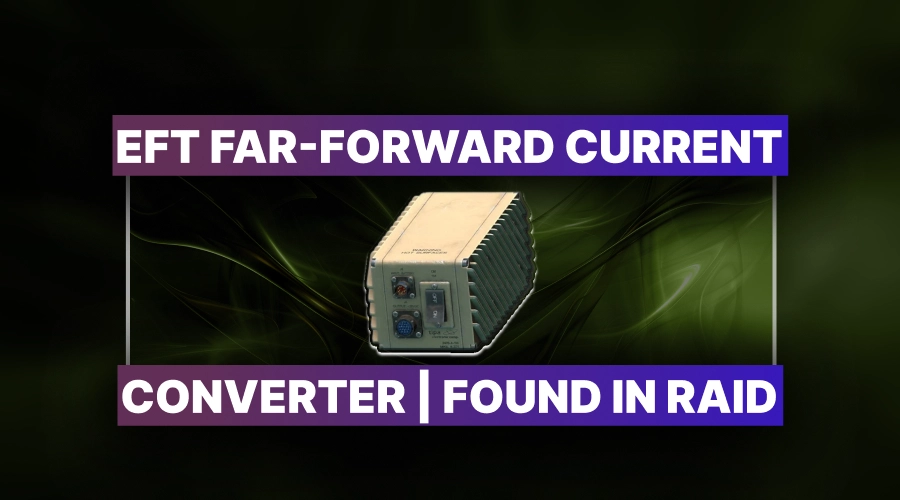 Escape From Tarkov Far-Forward Current Converter Boost