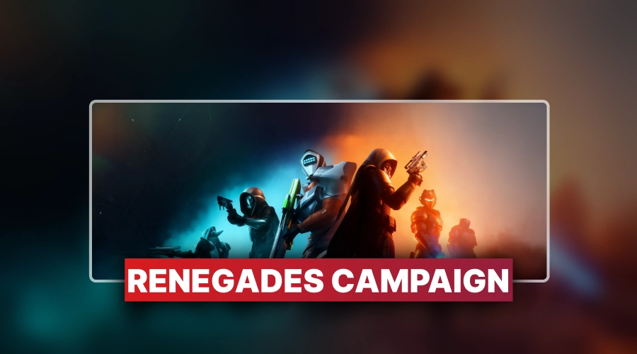 Renegades Campaign