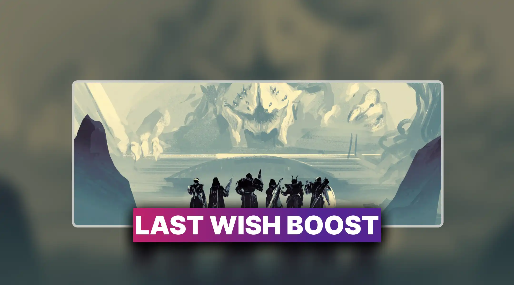 Destiny 2 Last Wish Boost